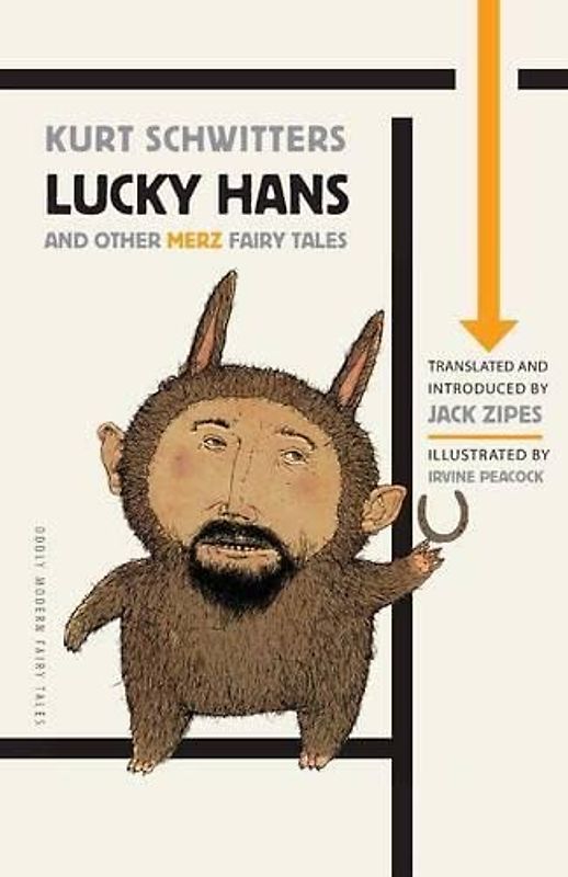 Lucky Hans and Other Merz Fairy Tales (Oddly Modern Fairy Tales)