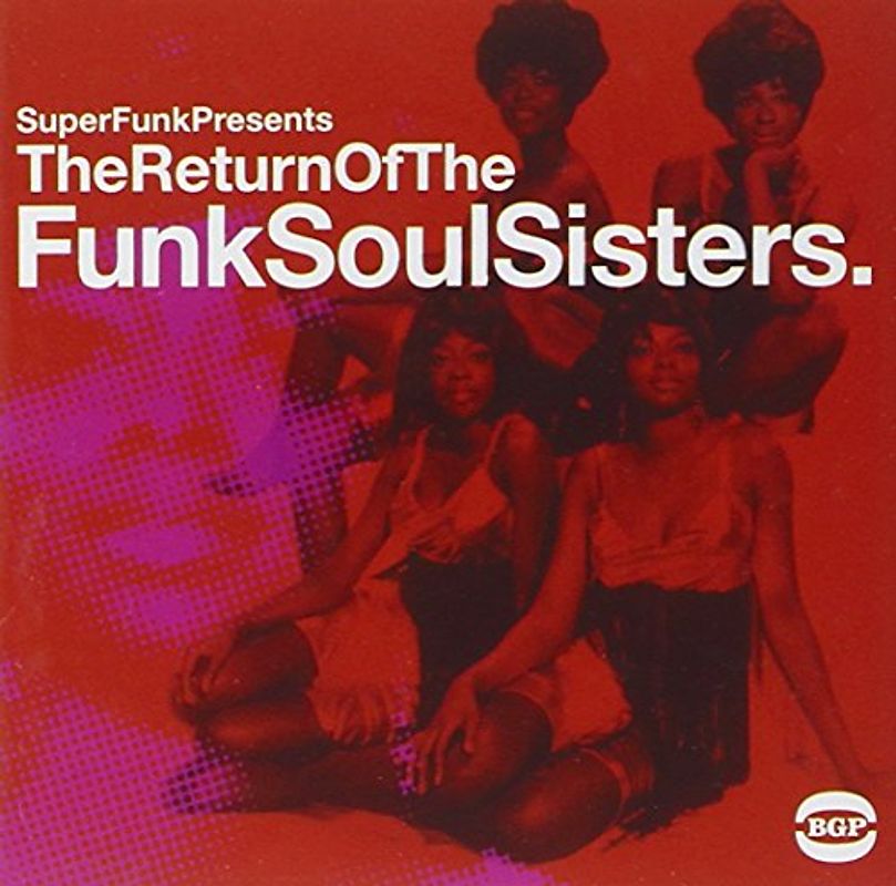 Super Funk Presents: Return of the FunkSoulSisters