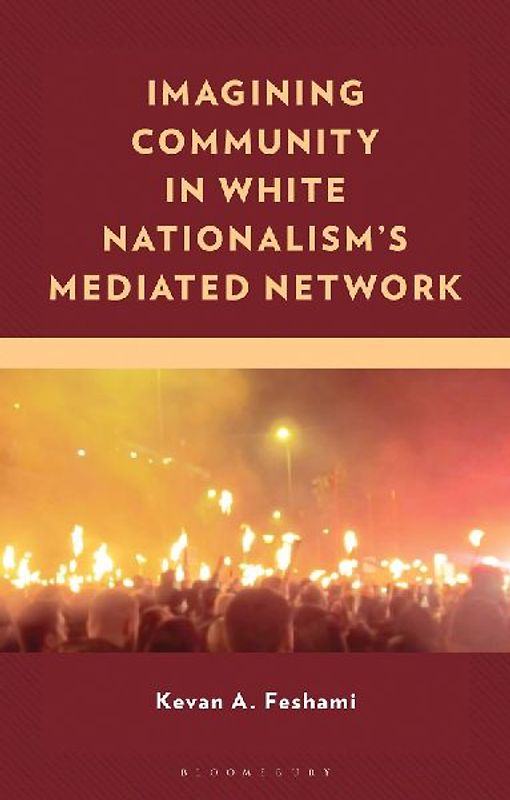 Imagining Community in White Nationalism's Mediated Network