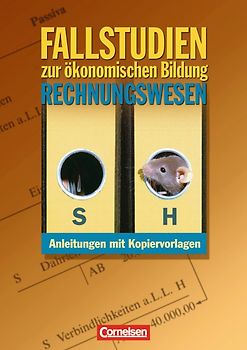 Materialien zur ökonomischen Bildung / Fallstudien zum Rechnungswesen. Kopiervorlagen