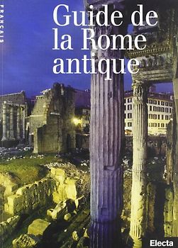 Roma antica. Ediz. francese (Beni culturali. Varia)