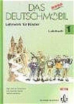 Das neue Deutschmobil. Lehrwerk für Kinder