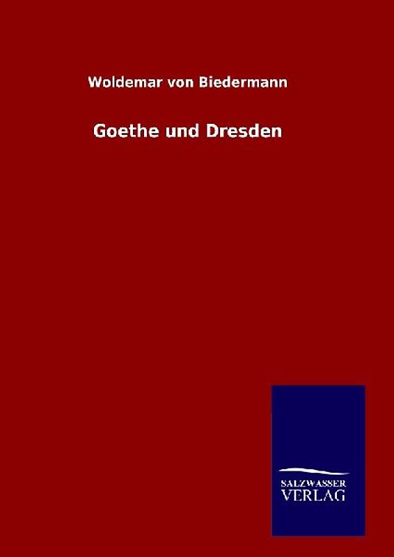 Goethe und Dresden