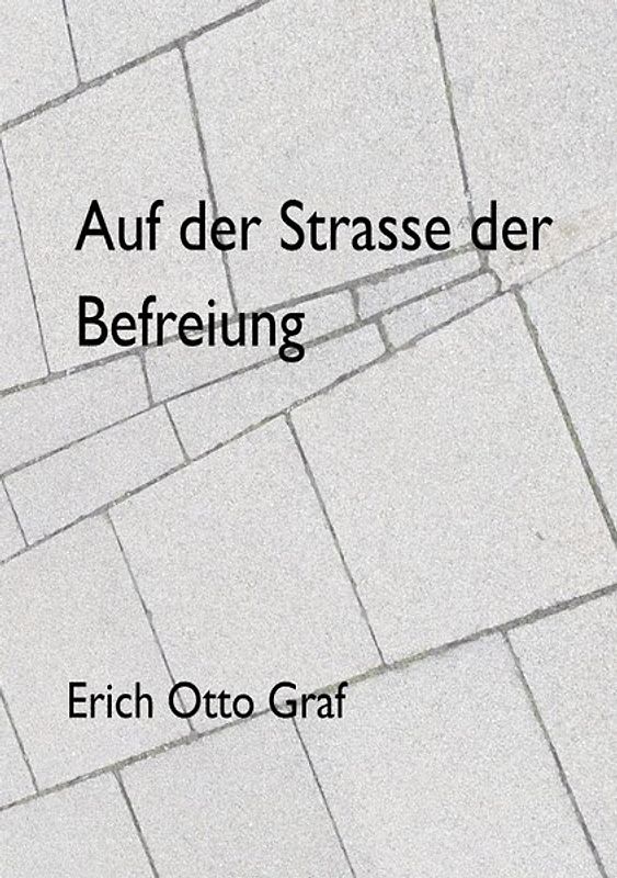Auf der Strasse der Befreiung