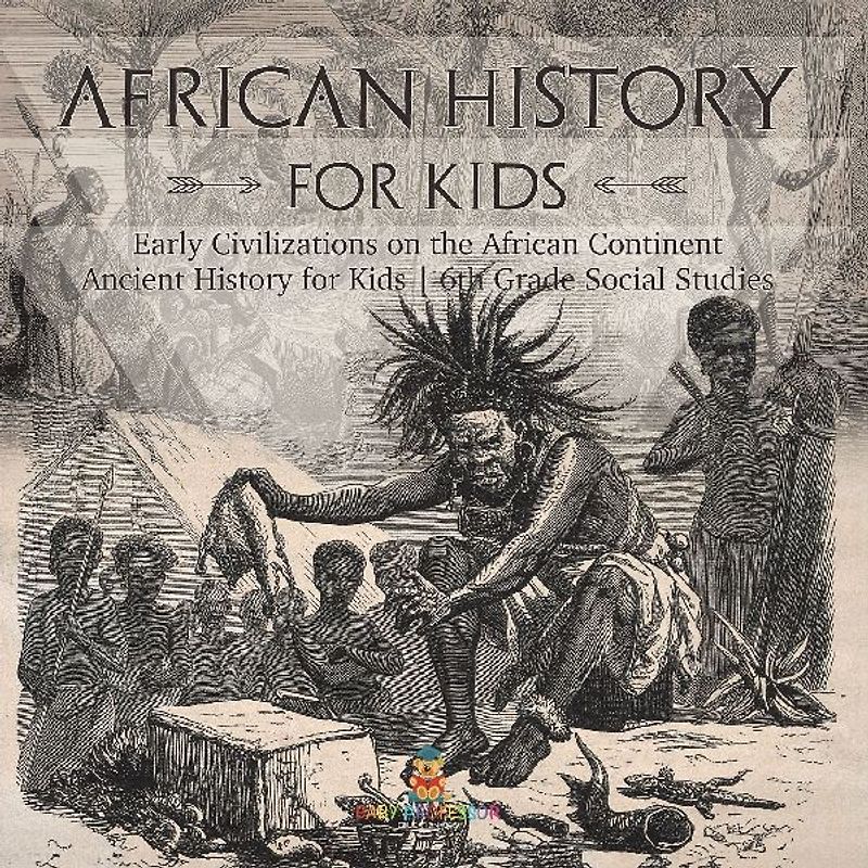 African History for Kids - Early Civilizations on the African Continent | Ancient History for Kids | 6th Grade Social Studies