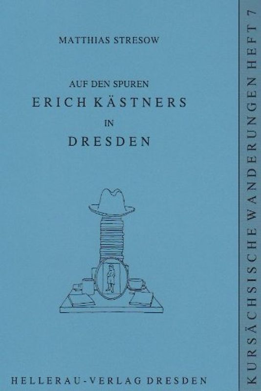 Auf den Spuren Erich Kästners in Dresden