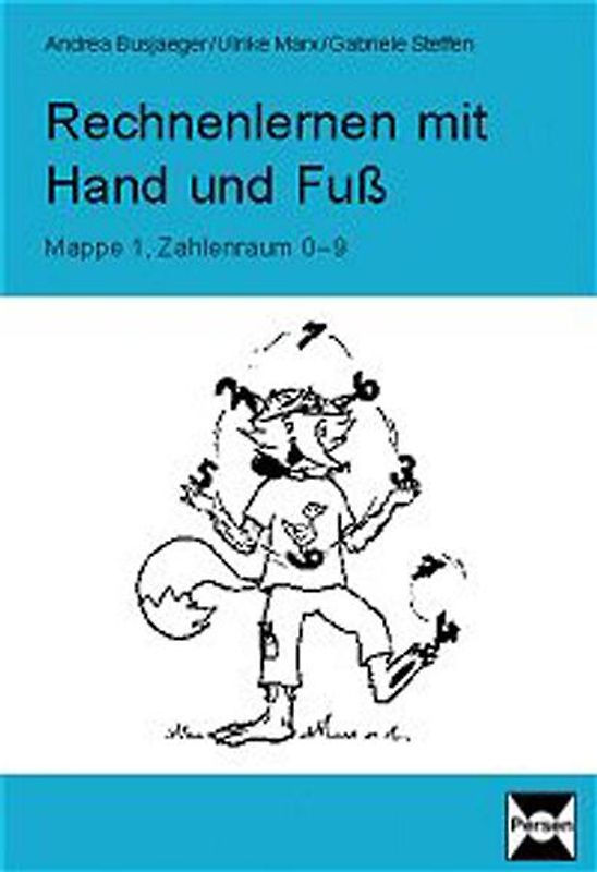 Rechnenlernen mit Hand und Fuß. Zahlenraum 0-9