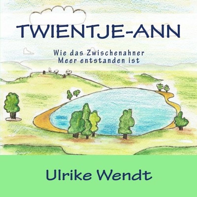 Twientje Ann: wie das Zwischenahner Meer entstanden ist