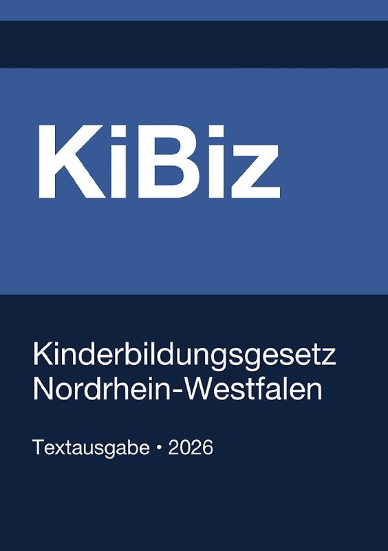 KiBiz NRW - Kinderbildungsgesetz Nordrhein-Westfalen 2026