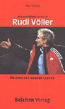 Kleines Wörterbuch zu Rudi Völler. Meister des runden Leders