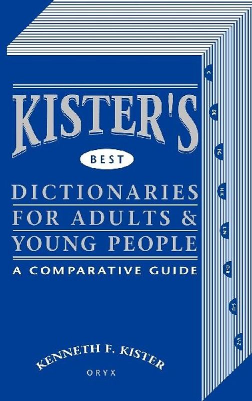 Kister's Best Dictionaries for Adults & Young People