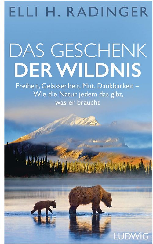Das Geschenk der Wildnis