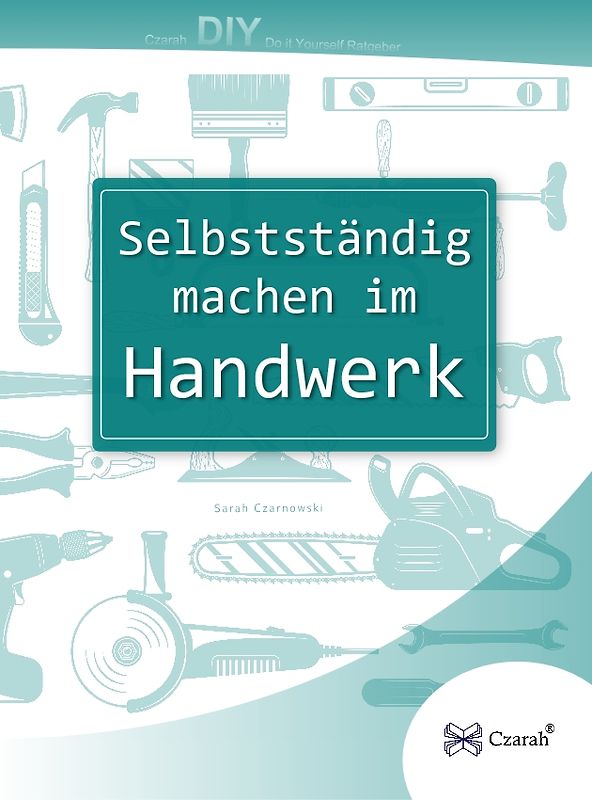 Selbstständig machen im Handwerk