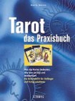 Tarot - Das Praxisbuch