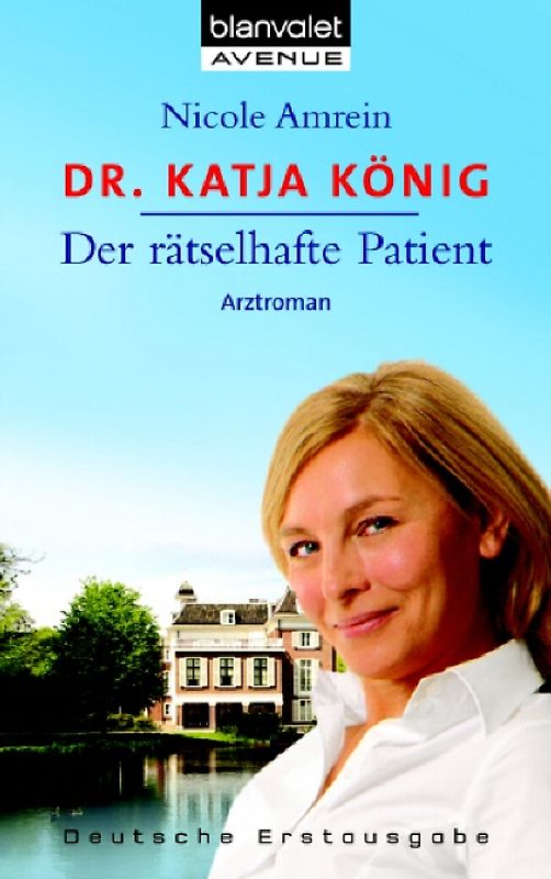 Dr. Katja König Der rätselhafte Patient
