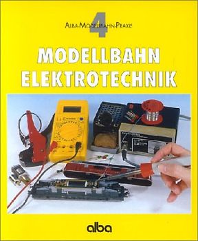 Modellbahn - Elektrotechnik