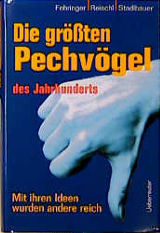 Die grössten Pechvögel des Jahrhunderts