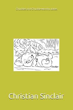 Chuckles and Chuckle-Worthy Jokes