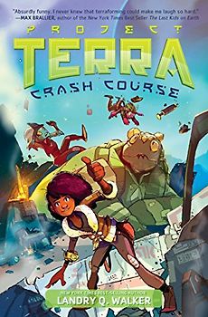 Crash Course #1 (Project: Terra, Band 1)