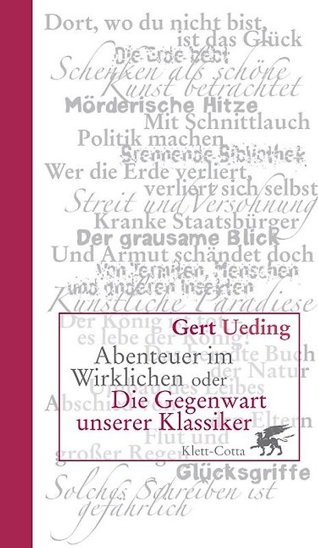 Abenteuer im Wirklichen oder Die Gegenwart unserer Klassiker