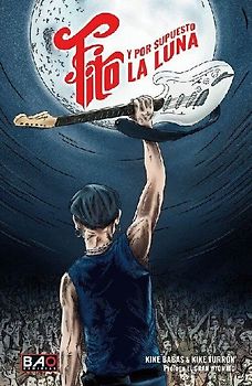 Fito: Y por supuesto la luna