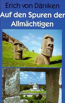 Auf den Spuren der Allmächtigen - Erich von Däniken