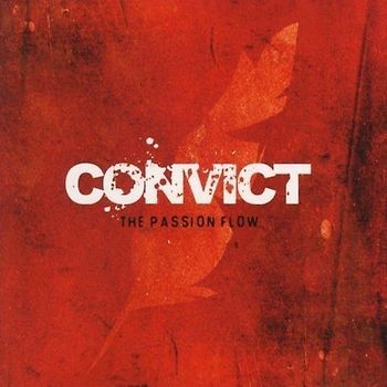 Convict - The Passion Flow
