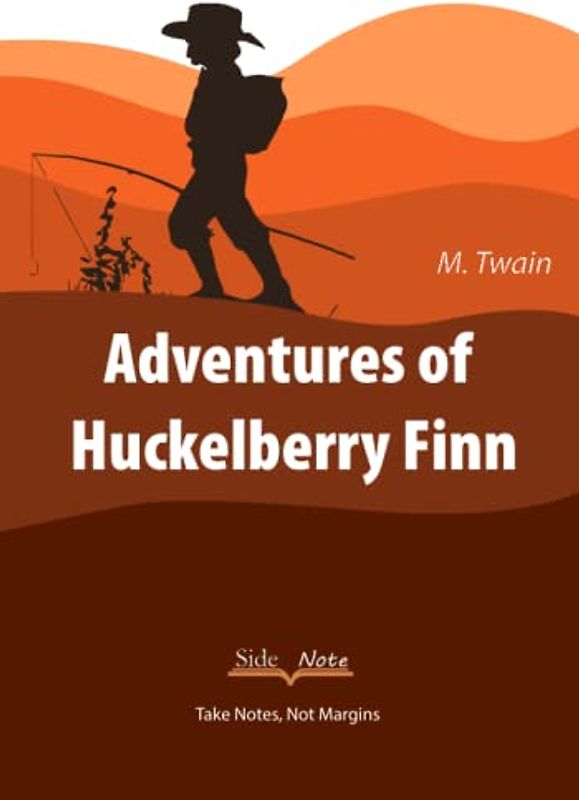 Adventures of Huckelberry Finn: SideNote Annotatable Edition for Students