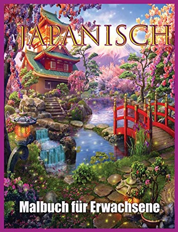 Japanisch: Malbuch im Japanischen Stil für Erwachsene