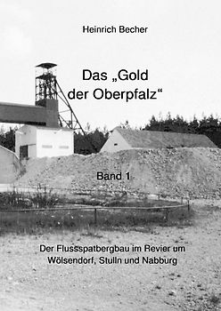 Das Gold der Oberpfalz - Band 1