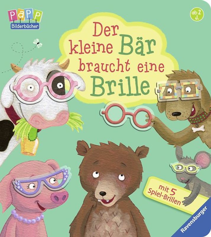 Der kleine Bär braucht eine Brille [inkl. 5 Spiel-Brillen]