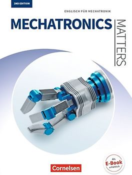 Matters Technik - Englisch für technische Ausbildungsberufe - Mechatronics Matters 2nd edition - A2-B2
