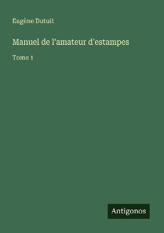 Manuel de l'amateur d'estampes
