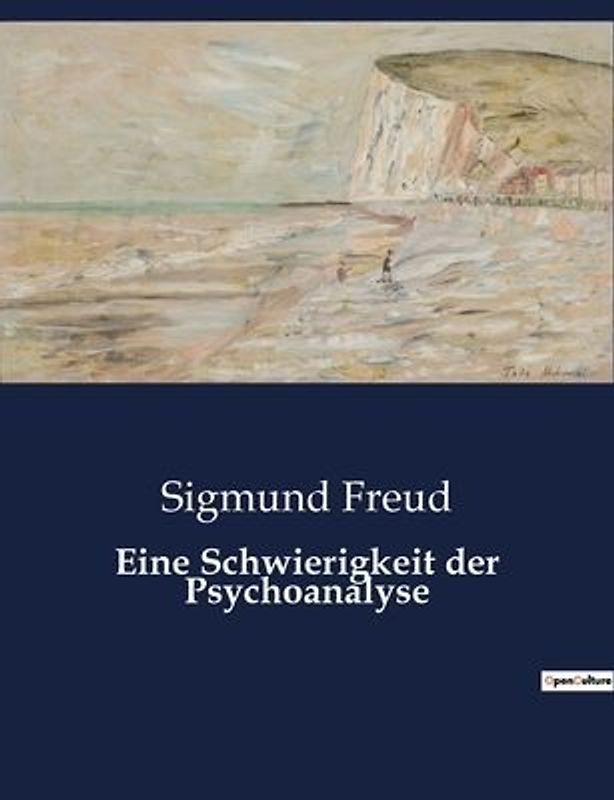 Eine Schwierigkeit der Psychoanalyse