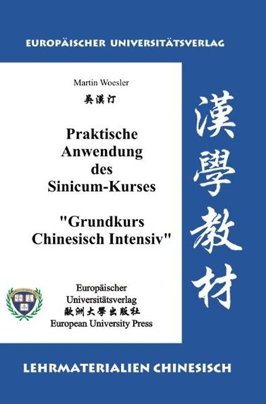 Praktische Anwendung des Sinicum-Kurses "Grundkurs Chinesisch Intensiv"