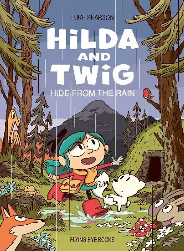 Hilda and Twig Hide from the Rain