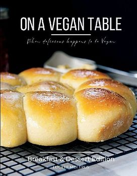 On a Vegan Table - Breakfast and Dessert Edition