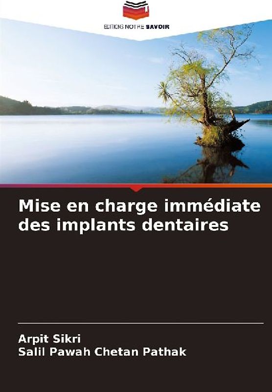 Mise en charge immédiate des implants dentaires