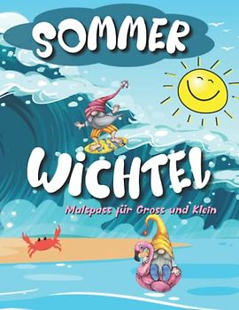 Sommer Wichtel: Malspass für Gross und Klein