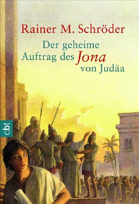 Der geheime Auftrag des Jona von Judäa