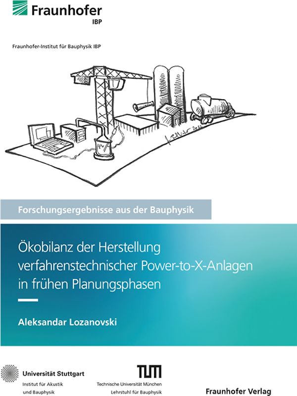 Ökobilanz der Herstellung verfahrenstechnischer Power-to-X-Anlagen in frühen Planungsphasen
