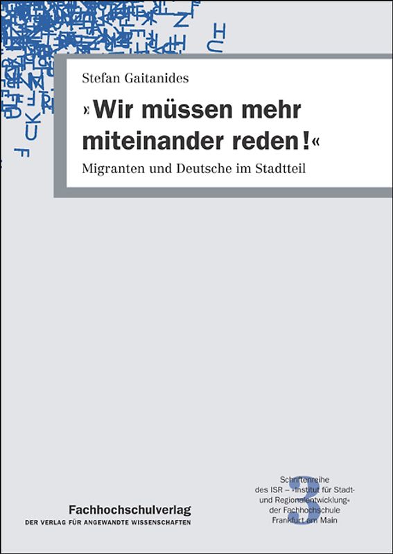 "Wir müssen mehr miteinander reden!"