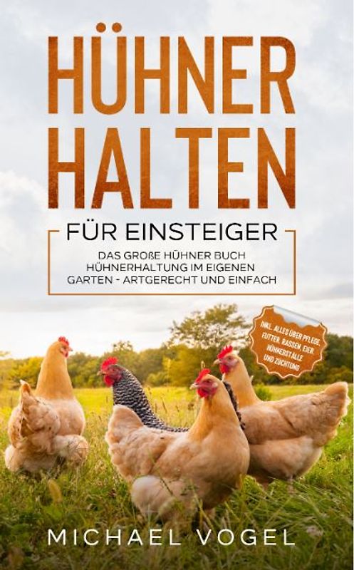 Hühner halten für Einsteiger