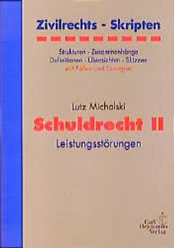 Schuldrecht II. Zivilrechts-Skripten. Leistungsstörungen