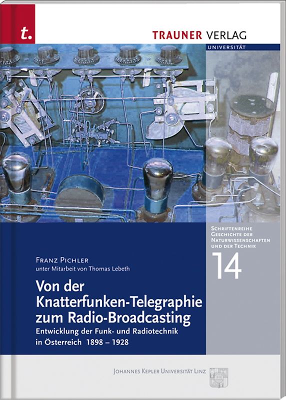 Von der Knatterfunken-Telegraphie zum Radio-Broadcasting