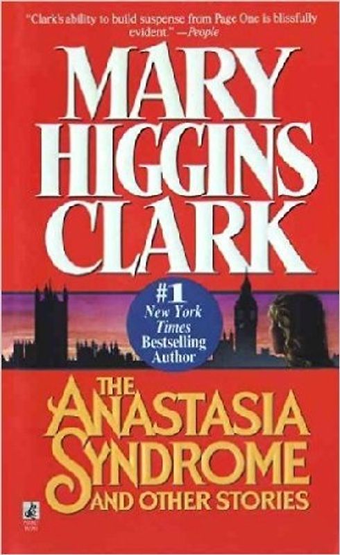 The Anastasia Syndrome and Other Stories - Mary Higgins Clark