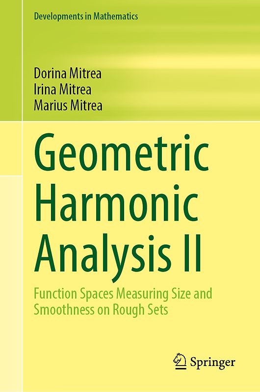 Geometric Harmonic Analysis II