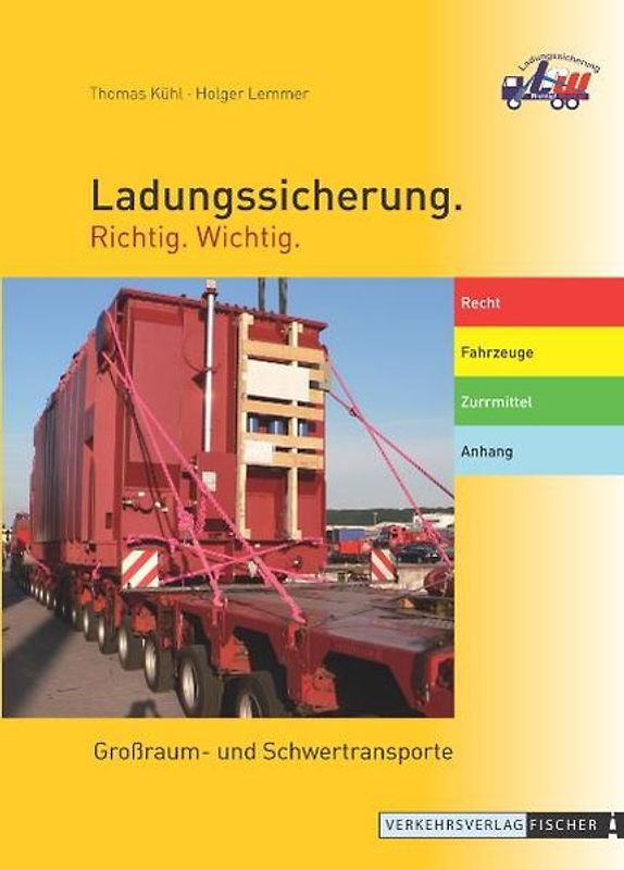 Ladungssicherung Großraum- und Schwertransporte