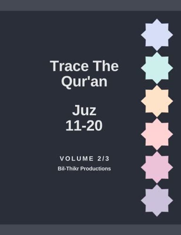 Trace The Qur'an: Juz 11-20 (Trace The Qur'an 3 Volume Set)