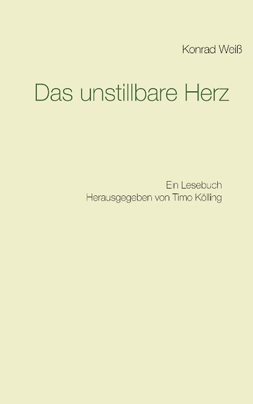 Das unstillbare Herz